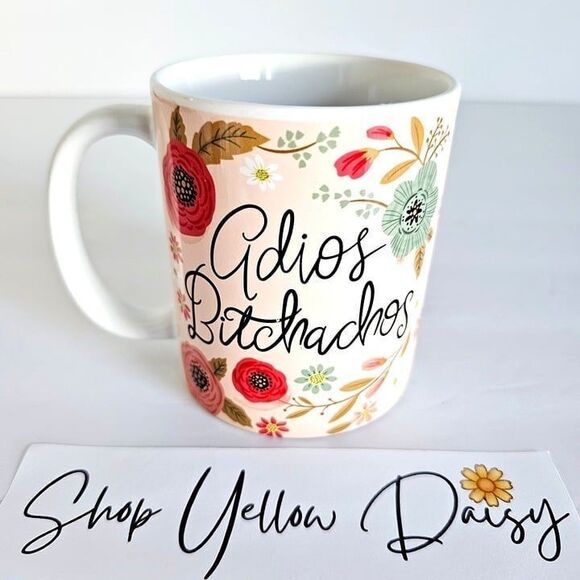 Adios Bitchachos Floral Coffee‎ Mug 11 Oz Ceramic Spanish Humor Gift~F212.2 - Picture 1 of 6